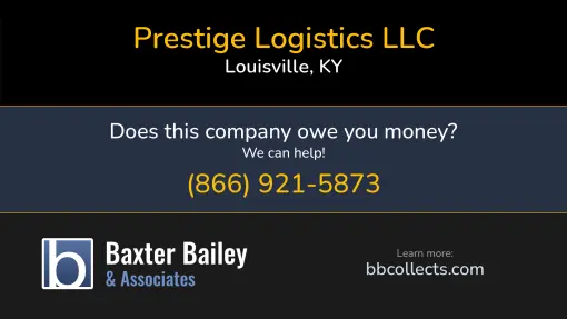 Updated Profile & Contacts for Prestige Logistics LLC. DOT: 164112  MC: 143500.   Located in Louisville, KY 40222 US. 