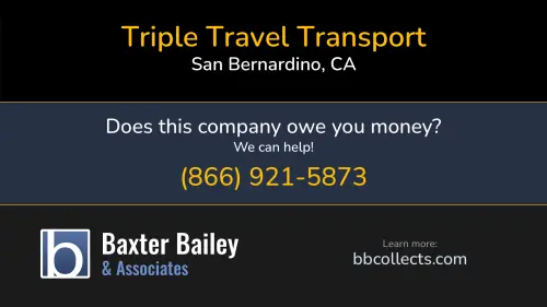 Triple Travel Transport 19800 Cajon Blvd San Bernardino, CA DOT:3148391 MC:103439