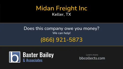 Midan Freight Inc 1149 Keller Pkwy Keller, TX DOT:4444758 MC:1750703 1 (682) 447-0360