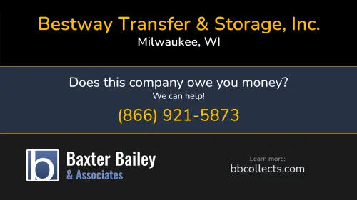 Bestway Transfer & Storage, Inc. www.bestwaytransfer.com PO Box 07257 Milwaukee, WI DOT:454561 MC:227420 MC:227420 1 (414) 383-4810