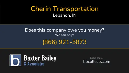 Cherin Transportation www.cherin-inc.com P.O. Box 287 Lebanon, IN DOT:466546 MC:248808 MC:248808 1 (765) 483-3745 1 (800) 323-7091